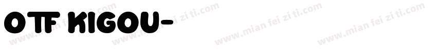 OTF KIGOU字体转换
